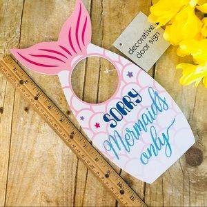 “Sorry Mermaids Only” Decorative Door Hanger